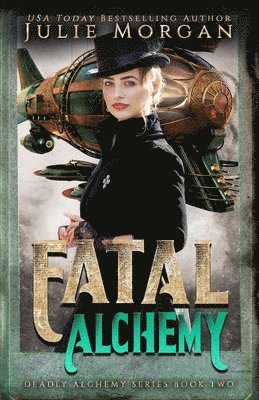 Julie Morgan - Fatal Alchemy, Häftad