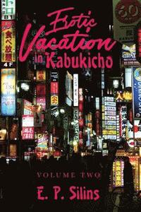 bokomslag Erotic Vacation in Kabukicho: Volume Two