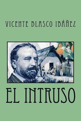 Vicente Blasco Ibáñez, Jv Editors - El intruso, Häftad