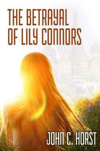 bokomslag The Betrayal of Lily Connors