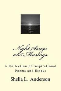 bokomslag Night Songs and Musings: A Collection of Inspirational Poems and Essays