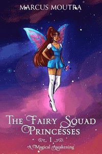 bokomslag The Fairy Squad Princesses
