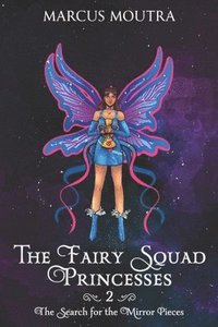 bokomslag The Fairy Squad Princesses