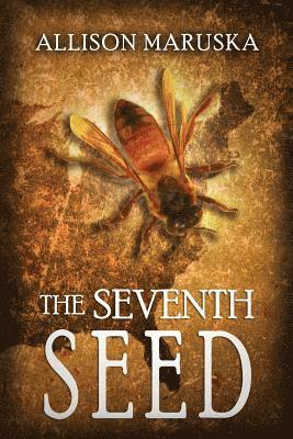 Allison Maruska - The Seventh Seed, Häftad
