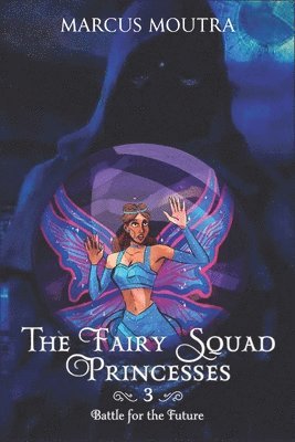 The Fairy Squad Princesses 1