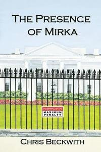 bokomslag The Presence of Mirka