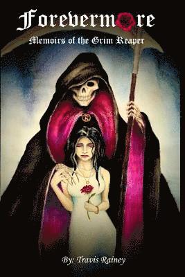 Forevermore Memoirs of the Grim Reaper 1