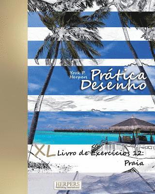 bokomslag Prática Desenho - XL Livro de Exercícios 12