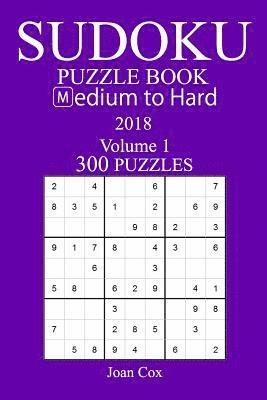 300 Medium to Hard Sudoku Puzzle Book - 2018 1