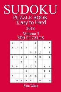 bokomslag 300 Easy to Hard Sudoku Puzzle Book - 2018