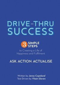 bokomslag Drive-Thru Success: Welcome to your simple instruction manual on how to be successful