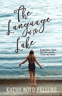 bokomslag The Language of the Lake