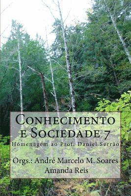 bokomslag Conhecimento E Sociedade 7: Homenagem Ao Professor Daniel Serrão.