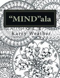 bokomslag 'MIND'ala: An adult colouring book for calmness and tranquility.