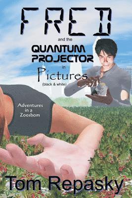 FRED and the Quantum Projector in Pictures (black and white) 1