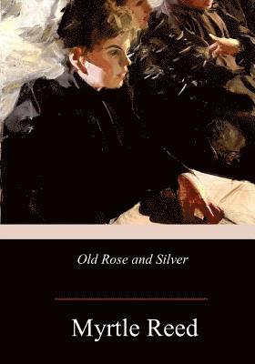 Old Rose and Silver