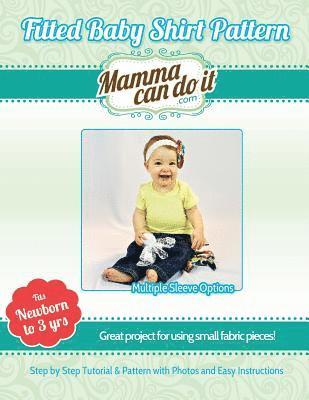 Elizabeth Singler - Fitted Baby Shirt Pattern, Häftad