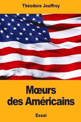 bokomslag Moeurs des Américains