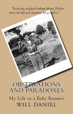 Observations and Paradoxes: My Life as a Baby Boomer 1