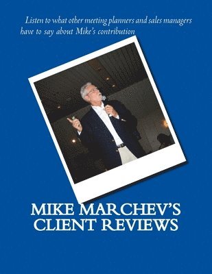 bokomslag Mike Marchev's Client Reviews