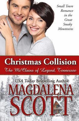 Magdalena Scott - Christmas Collision: Small Town Romance in the Great Smoky Mountains, Häftad