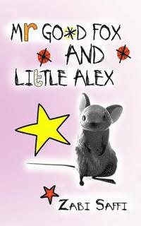 bokomslag Mr Good Fox and Little Alex: Easy to Read Children's Book