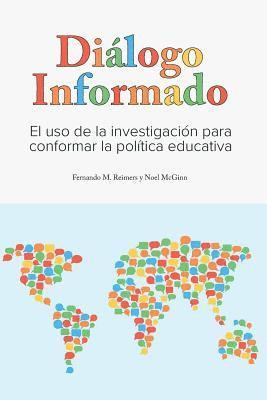 bokomslag Dialogo Informado: El Uso de la Investigacion para Conformar la Politica Educativa