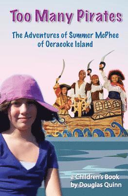 The Adventures of Summer McPhee of Ocracoke Island: Too Many Pirates 1