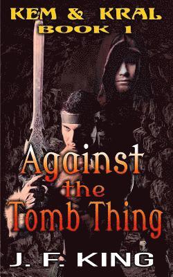 Against the Tomb Thing: M/M Fantasy 1