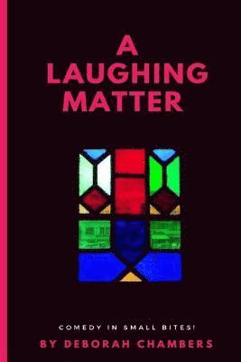 Deborah L. Chambers - A Laughing Matter, Häftad