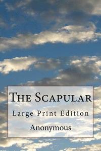 bokomslag The Scapular: Large Print Edition