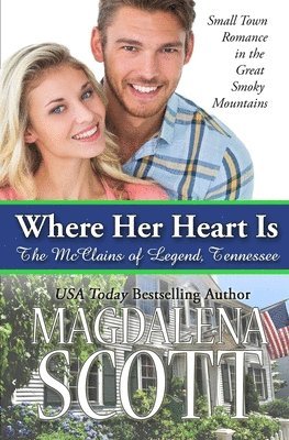 bokomslag Where Her Heart Is: Small Town Romance in the Great Smoky Mountains