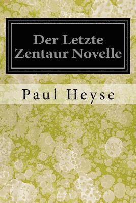 bokomslag Der Letzte Zentaur Novelle