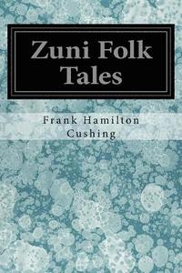 bokomslag Zuni Folk Tales