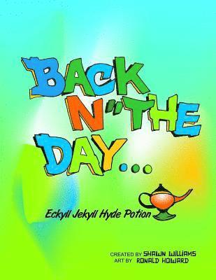 Back-N-The Day Coloring Book: Eckyll Jekyl Hyde Potion 1