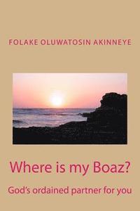 bokomslag Where is my Boaz