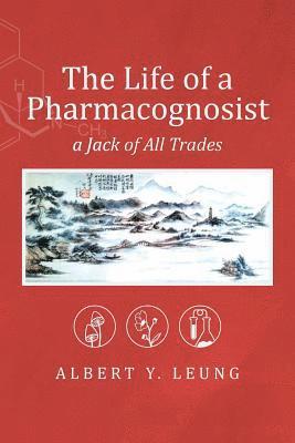 The Life of a Pharmacognosist: A Jack of All Trades 1