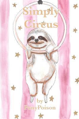 Pony Poison - Simply Circus, Häftad