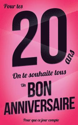 bokomslag Bon anniversaire - 20 ans: Livre a ecrire