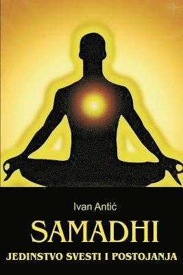 bokomslag Samadhi: Jedinstvo Svesti I Postojanja