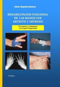 bokomslag Rehabilitación funcional de las manos con artritis y artrosis: Prevención y tratamiento