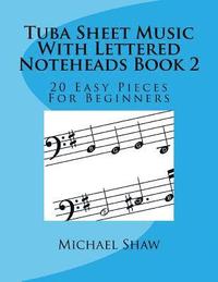 bokomslag Tuba Sheet Music With Lettered Noteheads Book 2