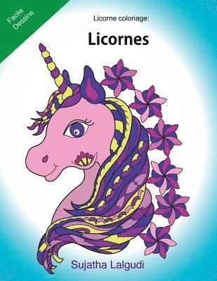 Licorne Coloriage: Licornes: Le Petit Livre de Coloriage, Licorne, Coloriage Magique, Livre de Coloriage de Licorne, Licorne Magique 1