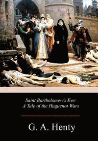 bokomslag Saint Bartholomew's Eve