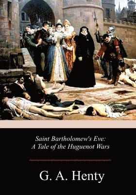 Saint Bartholomew's Eve 1