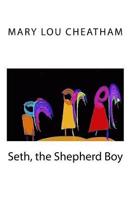 Seth, the Shepherd Boy 1