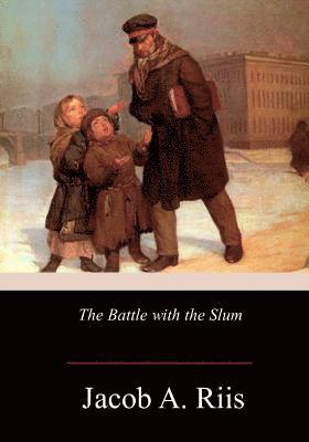bokomslag The Battle with the Slum