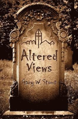 Altered Views