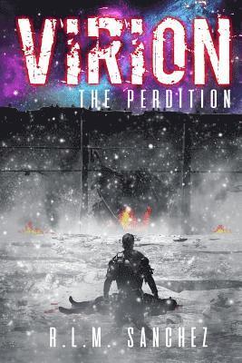 Virion: The Perdition (Volume Four of the Virion Series) 1