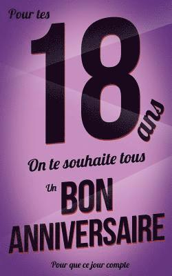 bokomslag Bon anniversaire - 18 ans: Livre a ecrire